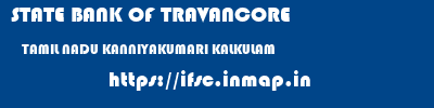 STATE BANK OF TRAVANCORE  TAMIL NADU KANNIYAKUMARI KALKULAM   ifsc code